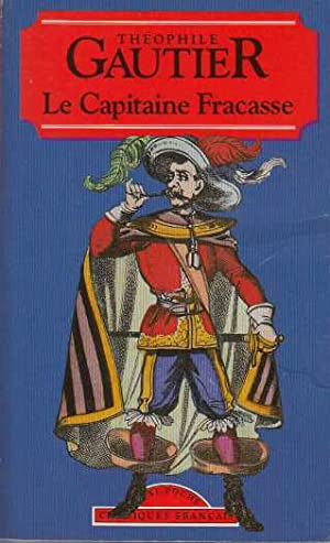 Imagen del vendedor de Le Capitaine Fracasse (Classiques Francais) a la venta por Siete Ciudades