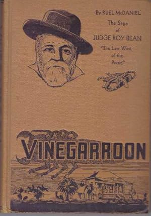 Seller image for VINEGARROON; The Saga of Judge Roy Bean for sale by High-Lonesome Books