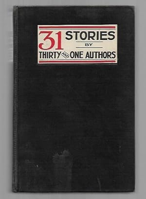 Seller image for 31 Stories by Ernest Bramah H.G. Wells G.K. Chesterton (First Edition) for sale by Heartwood Books and Art