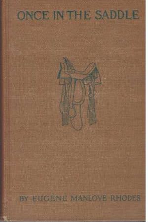 Seller image for ONCE IN THE SADDLE, AND, PASO POR AQUI for sale by High-Lonesome Books