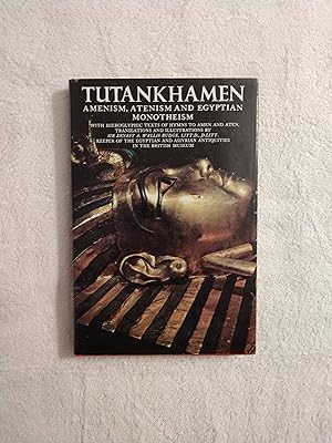 Seller image for TUTANKHAMEN: AMENISM, ATENISM AND EGYPTIAN MONOTHEISM for sale by JB's Book Vault