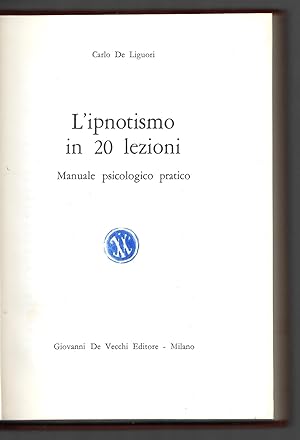 Imagen del vendedor de L'ipnotismo in 20 lezioni - Manuale psicologico pratico a la venta por Sergio Trippini