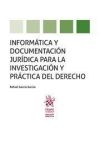 Imagen del vendedor de Informtica y documentacin jurdica para la investigacin y prctica del Derecho a la venta por AG Library