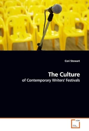 Immagine del venditore per The Culture : of Contemporary Writers' Festivals venduto da AHA-BUCH GmbH