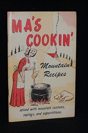 Ma's Cookin': Mountain Recipes