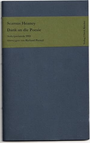 Dank an die Poesie . Nobelpreisrede 1995. Übertragen von Richard Pietraß.