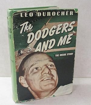 Seller image for The Dodgers and Me: The Inside Story for sale by Friends of the Redwood Libraries