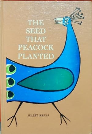 Bild des Verkufers fr The Seed that Peacock Planted zum Verkauf von Basket Case Books
