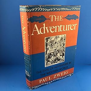 The Adventurer: The Fate of Adventure in the Western World