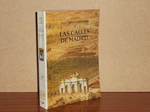 Seller image for LAS CALLES DE MADRID - Noticias, tradiciones y curiosidades for sale by Libros del Reino Secreto