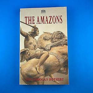 Seller image for The Amazons for sale by Sparrow's Bookshop, IOBA