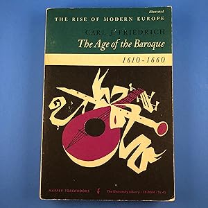 The Age of the Baroque 1600-1660 (The Rise of Modern Europe, Illustrated)