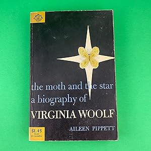 Seller image for The Moth and the Star Biography of Virginia Woolf for sale by Sparrow's Bookshop, IOBA