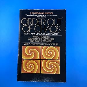 Seller image for Order out of Chaos: Man's New Dialogue with Nature for sale by Sparrow's Bookshop, IOBA