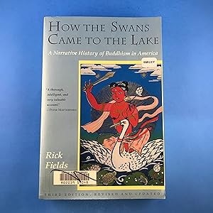 How the Swans Came to the Lake: A Narrative History of Buddhism in America