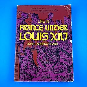 Life in France Under Louis XIV