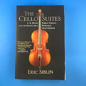 Seller image for The Cello Suites: The Search for a Baroque Masterpiece for sale by Sparrow's Bookshop, IOBA