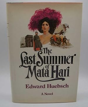 Seller image for The Last Summer of Mata Hari: A Novel for sale by Easy Chair Books