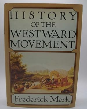 Bild des Verkufers fr History of the Westward Movement zum Verkauf von Easy Chair Books