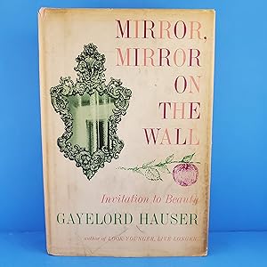 Mirror, Mirror On The Wall: Invitation to Beauty
