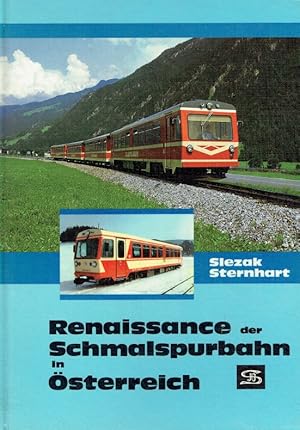 Seller image for Renaissance der Schmalspurbahn in sterreich. for sale by Antiquariat Bernhardt