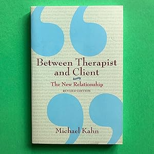 Seller image for Between Therapist and Client: The New Relationship for sale by Sparrow's Bookshop, IOBA