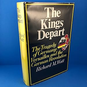 The Kings Depart: The Tragedy of Germany