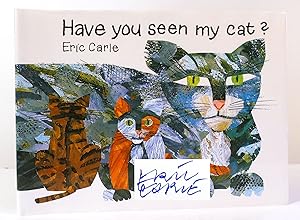HAVE YOU SEEN MY CAT? SIGNED