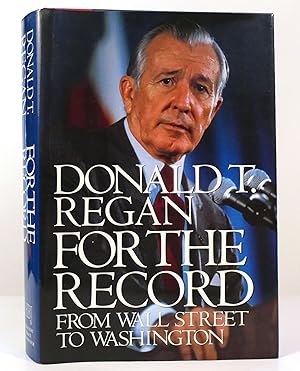 Immagine del venditore per FOR THE RECORD From Wall Street to Washington venduto da Rare Book Cellar