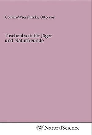 Image du vendeur pour Taschenbuch fr Jger und Naturfreunde mis en vente par AHA-BUCH GmbH