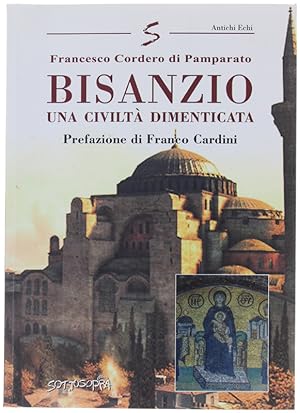 Imagen del vendedor de BISANZIO. Una civilt dimenticata.: a la venta por Bergoglio Libri d'Epoca