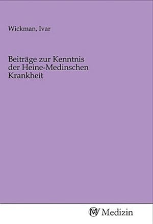 Imagen del vendedor de Beitrge zur Kenntnis der Heine-Medinschen Krankheit a la venta por AHA-BUCH GmbH