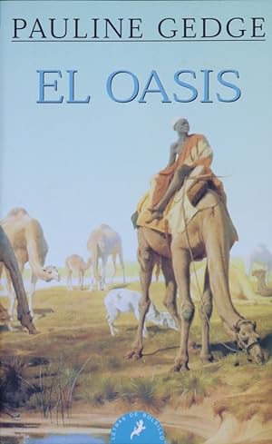 Image du vendeur pour El oasis mis en vente par Librera Alonso Quijano