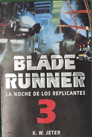 Seller image for Blade Runner 3 la noche de los replicantes for sale by Librera Alonso Quijano