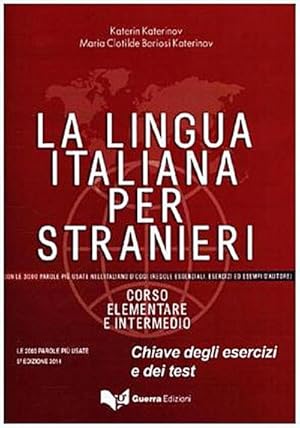 Seller image for La lingua italiana per stranieri, corso elementare e intermedio Chiave degli esercizi e dei test for sale by BuchWeltWeit Ludwig Meier e.K.