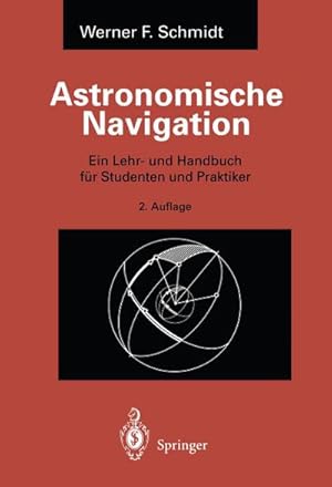 Imagen del vendedor de Astronomische Navigation a la venta por BuchWeltWeit Ludwig Meier e.K.