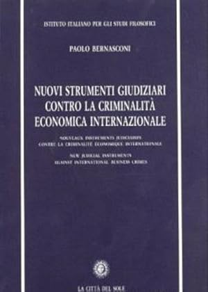 Immagine del venditore per Nuovi strumenti giudiziari contro la criminalit economica internazionale. venduto da FIRENZELIBRI SRL