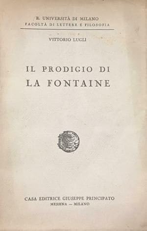 Image du vendeur pour Il prodigio di La Fontaine. mis en vente par FIRENZELIBRI SRL