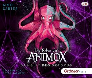 Die Erben der Animox. Das Gift des Oktopus. Die Rückkehr der Tierwandler. Teil 2. Autorisierte Le...
