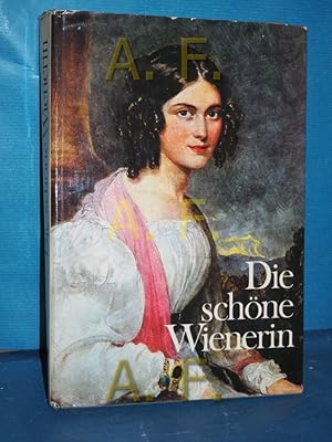 Bild des Verkufers fr Die schne Wienerin Hrsg. von Gyrgy Sebestyn zum Verkauf von Antiquarische Fundgrube e.U.