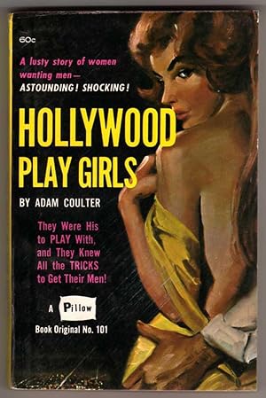 Seller image for Hollywood Play Girls (given as Hollywood Sex Queen on the title page) for sale by Cameron-Wolfe Booksellers