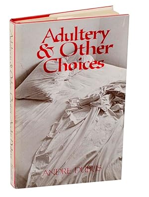 Seller image for Adultery & Other Choices for sale by Jeff Hirsch Books, ABAA