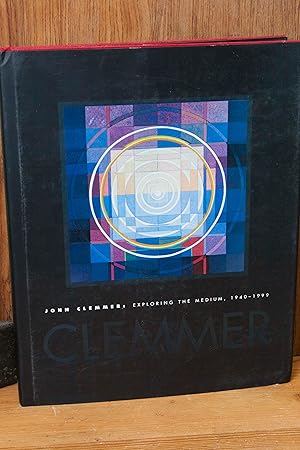 Seller image for John Clemmer: Exploring the medium, 1940-1999 for sale by Snowden's Books