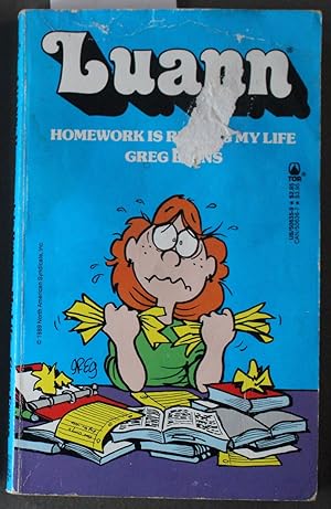 Seller image for LUANN --- HOMEWORK IS RUINING MY LIFE. for sale by Comic World