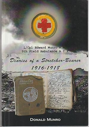 DIARIES OF A STRETCHER BEARER 1916-1918