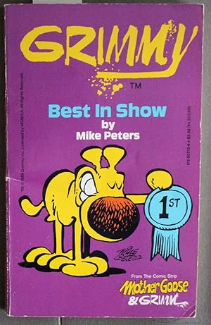 Seller image for Grimmy: Best In Show (from the Comic Strip = Mother Goose And Grimm) for sale by Comic World