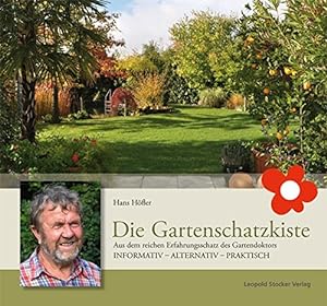 Bild des Verkufers fr Die Gartenschatzkiste: Aus dem reichen Erfahrungsschatz des Gartendoktors zum Verkauf von Gabis Bcherlager