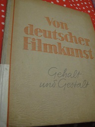 Von Deutscher Filmkunst Gehalt und Gestalt