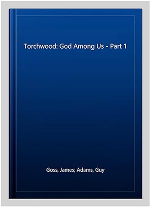 Immagine del venditore per Torchwood: God Among Us - Part 1 venduto da GreatBookPricesUK