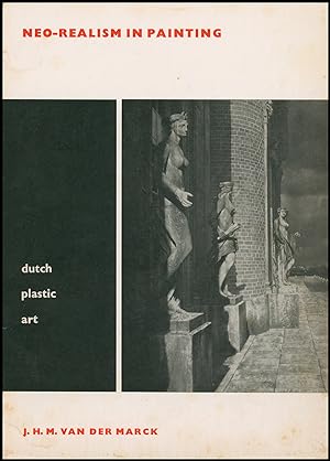 Seller image for Dutch Plastic Art: Neo-realism in Painting for sale by Diatrope Books
